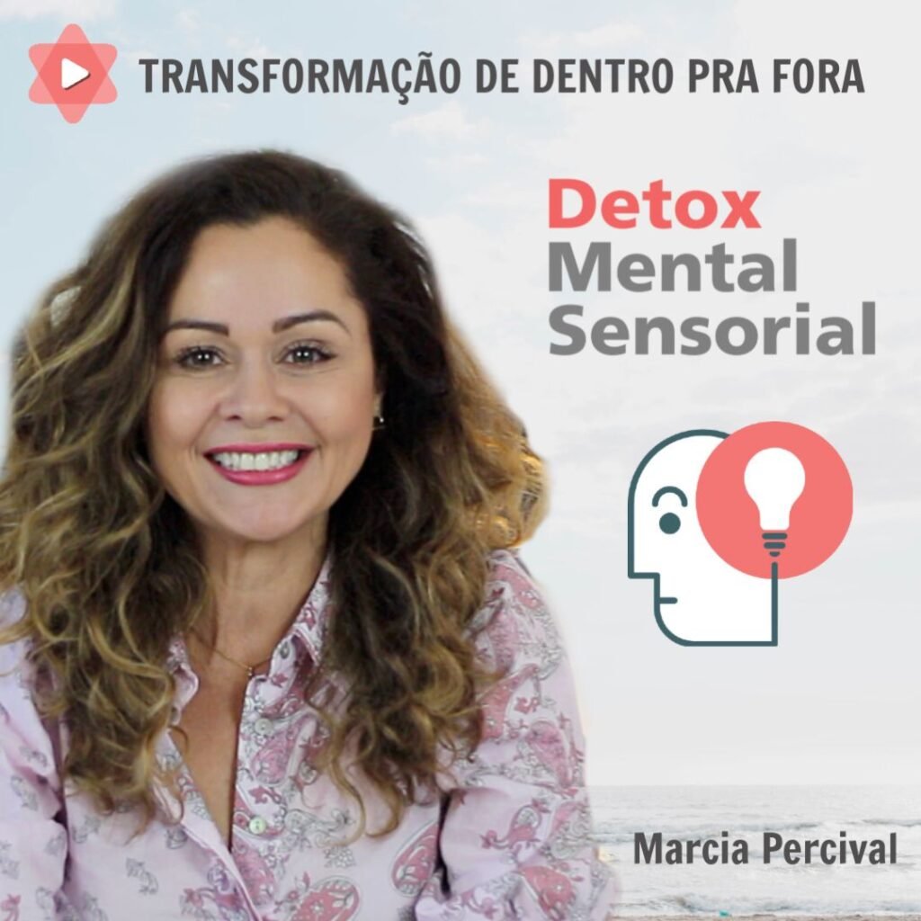               Detox Mental Sensorial  Funciona? Detox Mental Sensorial  Reclame Aqui? Detox Mental Sensorial  É Bom? curso de Marcia Percival