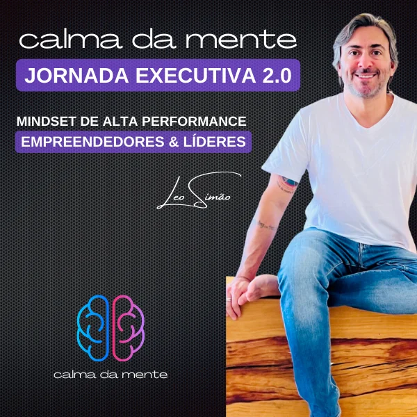 Calma da Mente Jornada Executiva 2.0 