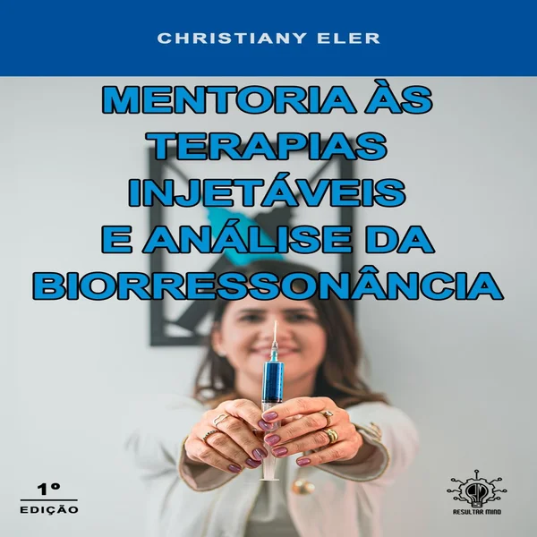 Curso Christiany Eler de Soroterapia , Análise da Biorressonância e Terapia Neural
