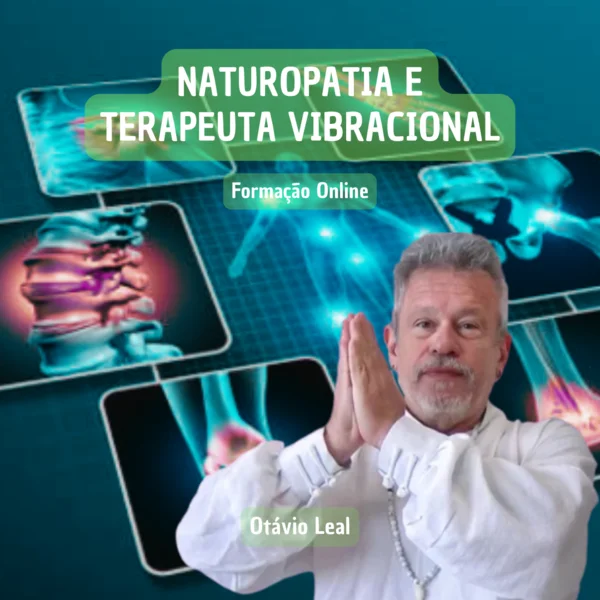 Curso Naturopatia e Terapeuta Vibracional com Otávio Leal